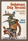 İmkansız Düş Terzisi; Sürrealist Şiirler