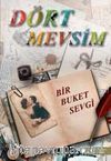 Dört Mevsim Bir Buket Sevgi