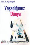 Yaşadığımız Dünya
