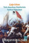 Türk-Amerikan İlişkilerinin Tarihsel Kökenleri