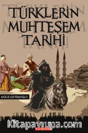 Türklerin Muhteşem Tarihi