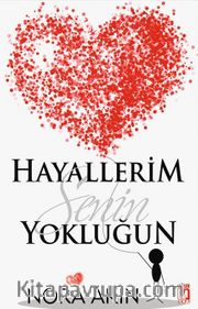 Hayallerim Senin Yokluğun