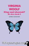 Kitap Nasıl Okunmalı? & Bir Okur Olarak 2