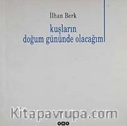 Kuşların Doğum Gününde Olacağım