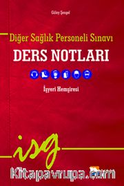 2015 Diğer Sağlık Personeli Sınavı Ders Notları İşyeri Hemşiresi