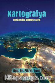 Kartografya <br /> Haritacılık Bilimine Giriş