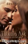 Tutkulu Aşk