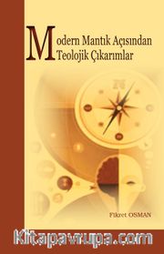 Modern Mantık Açısından Teolojik Çıkarımlar