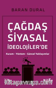 Çağdaş Siyasal İdeolojiler’de <br /> Kuram - Yöntem - Güncel Yaklaşımlar