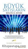 Büyük Satışların Küçük El Kitabı (küçük boy)