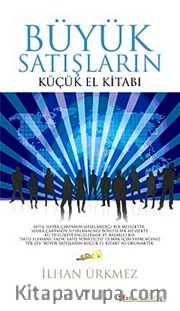 Büyük Satışların Küçük El Kitabı (küçük boy)