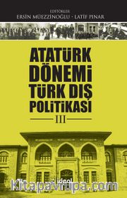 Atatürk Dönemi Türk Dış Politikası 3