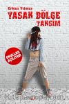 Yasak Bölge Taksim & Okullar Açılıyor