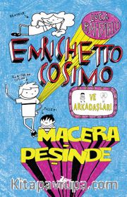 Enrichetto Cosimo ve Arkadaşları Macera Peşinde (Ciltli)