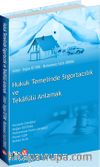 Hukuk Temelinde Sigortacılık ve Tekafülü Anlamak