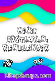 Minik Dostlarını Renklendir