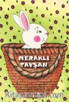 Meraklı Tavşan&Değerler eğitimi-Yardımlaşma