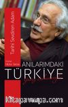 Anılarımdaki Türkiye: Yavuz Bahadıroğlu 