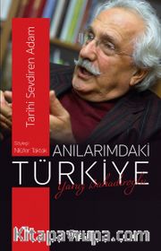 Anılarımdaki Türkiye: Yavuz Bahadıroğlu 