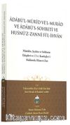Adabül Mürid Vel Murad - Müridin Şeyhin ve Sohbetin Edepleri 