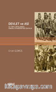 Devlet Ve Asi 18.Yüzyıl Ortalarında Osmanlı Diyarbekiri’nde Eşkıyalık