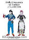 Folk Costumes of Turkey & A Paper Doll Book Amy Chaple