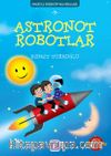 Astronot Robotlar / Ömer ile Kerem'in Maceraları 7
