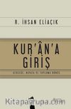 Kur'an'a Giriş & Gerçeğe, Hayata ve Topluma Dönüş