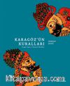 Karagöz'ün Kuralları & Karagöz Yapım ve Oynatım Teknikleri
