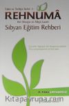 Rehnuma - Her Hocaya ve Aileye Lazım Sıbyan Eğitim Rehberi & Talim ve Terbiye Serisi -1
