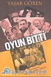 Oyun Bitti & Demirellerin Doğuşu, Yükselişi, Çöküşü