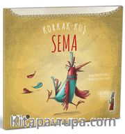 Korkak Kuş Sema