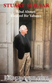 İkbal Ahmet:Eleştirel Bir Yabancı