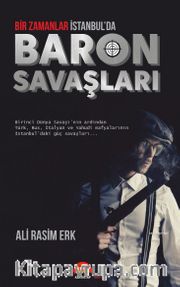 Bir Zamanlar İstanbul’da Baron Savaşları