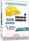 İş Sağlığı ve Güvenliği İş güvenliği Uzmanlığı İşyeri Hekimliği 