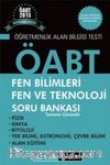 2015 ÖABT Fen Bilimleri Fen ve Teknoloji Soru Bankası Tamamı Çözümlü
