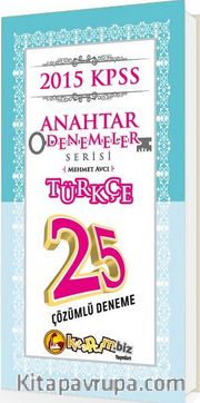 2015 KPSS Anahtar Denemeler Türkçe 25 Çözümlü Deneme