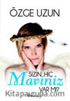 Sizin Hiç Maviniz Var mı?