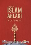 Yüce İslam Ahlakı