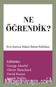 Ne Öğrendik? <br /> Kriz Sonrası Makro İktisat Politikası