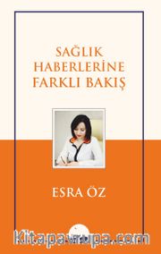 Sağlık Haberlerine Farklı Bakış