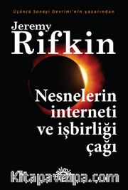 Nesnelerin İnterneti ve İşbirliği Çağı
