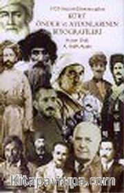 Kürt Önder ve Aydınlarının Biyografileri