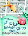Balık ile Salyangoz'un Öyküsü