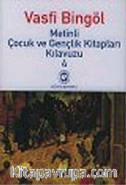 Metinli Çocuk ve Gençlik Kitapları Kılavuzu 4
