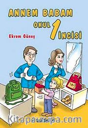 Annem Babam Okul 1'incisi