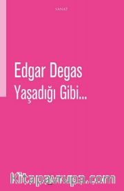 Yaşadığı Gibi