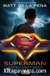 Superman: Şafaksöktüren (Dc İkonlar) (Ciltli)