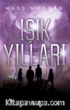 Işık Yılları (1. Kitap)