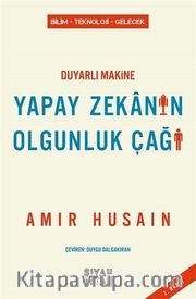 Duyarlı Makine Yapay Zekanın Olgunluk Çağı
